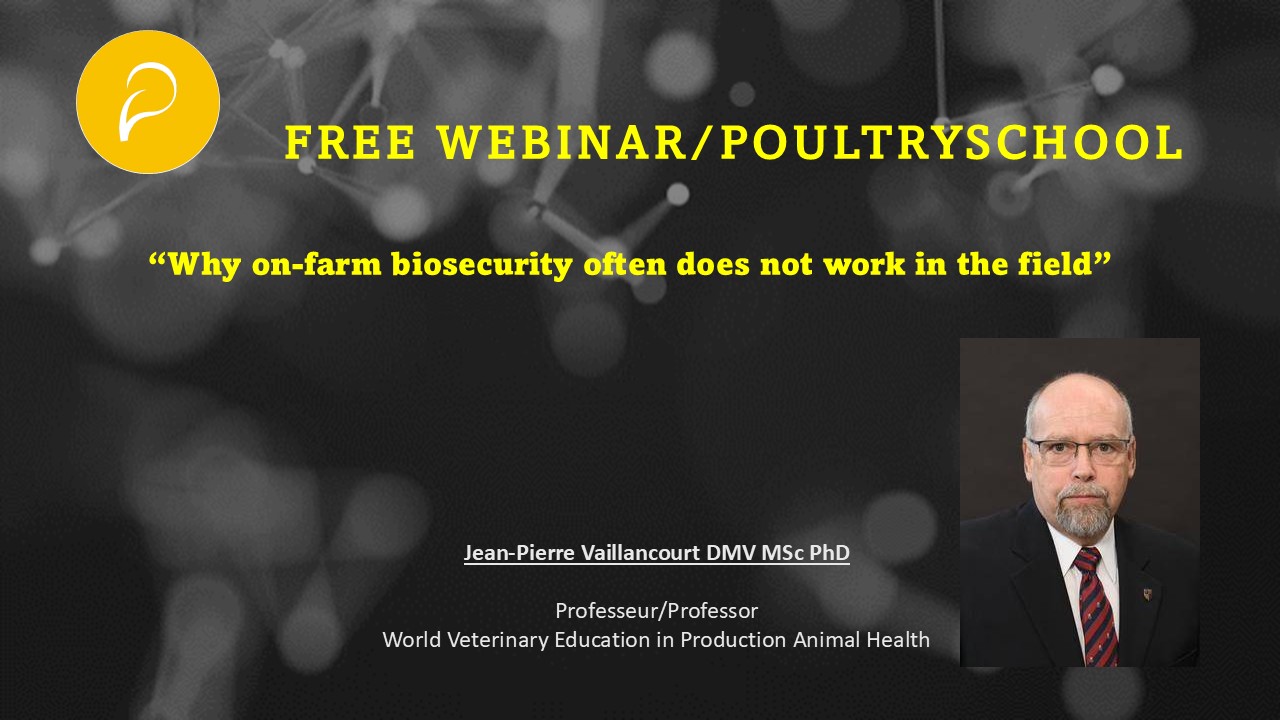 Why On-Farm Biosecurity Often Does Not Work In The Field - Jean-Pierre Vaillancourt